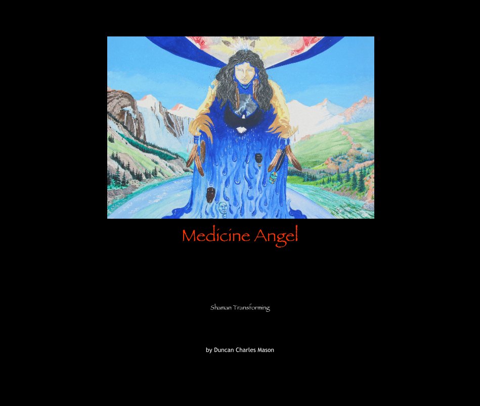 View Medicine Angel by Duncan Charles Mason