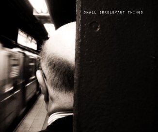 small irrelevant things book cover