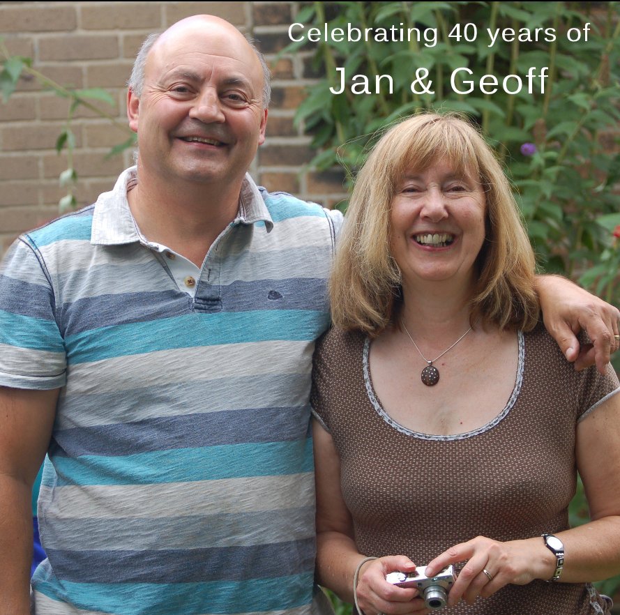 Visualizza Celebrating 40 years of Jan & Geoff di kateandcarl1