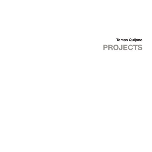 Bekijk Projects op Tomas Quijano