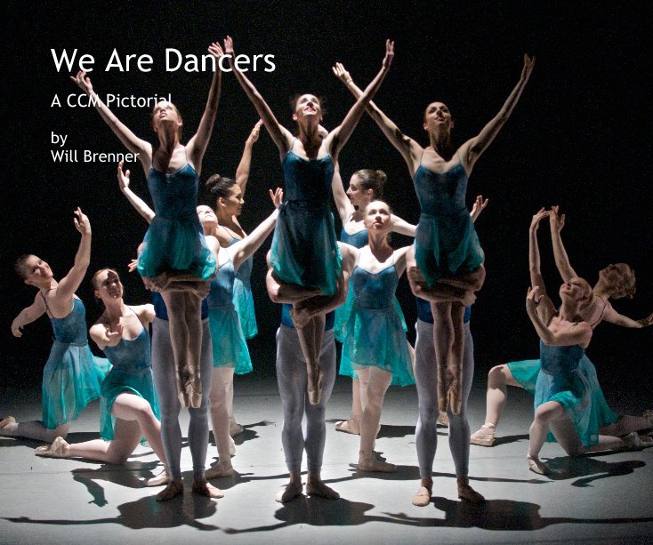 View We Are Dancers by Will Brenner