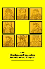The Illustrated Sumerian Antediluvian Kinglist book cover