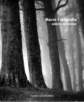 Hacer FotografÃ­a ADRIAN VALENCIANO book cover