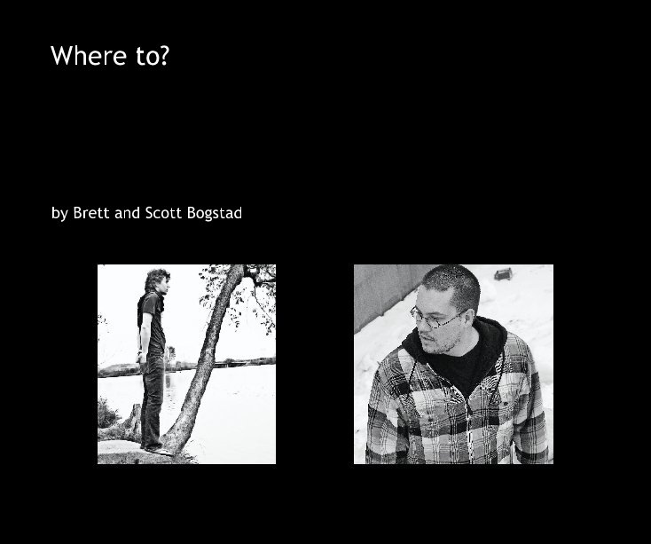 Where to? nach Brett and Scott Bogstad anzeigen