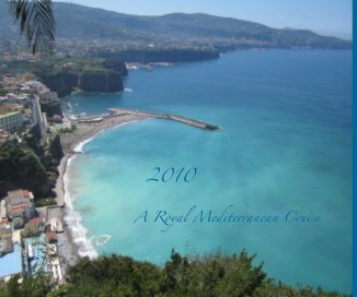 2010 A Royal Mediterranean Cruise book cover