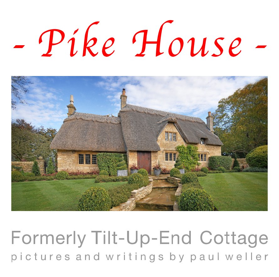 View Pike House by Paul Weller