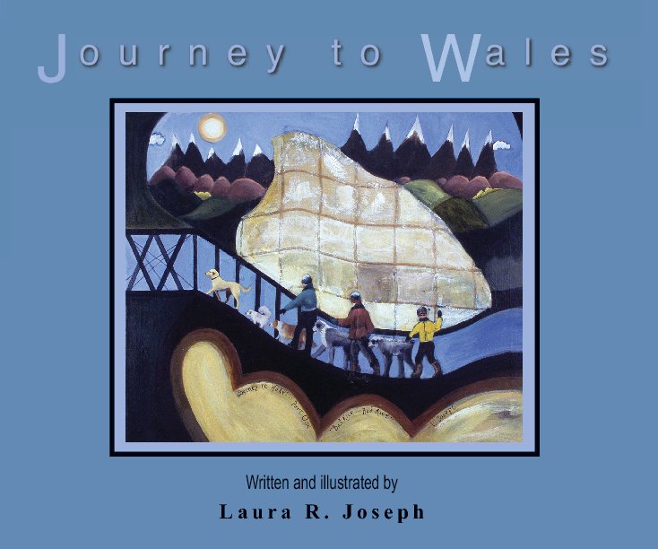 Ver Journey To Wales por Laura R. Joseph