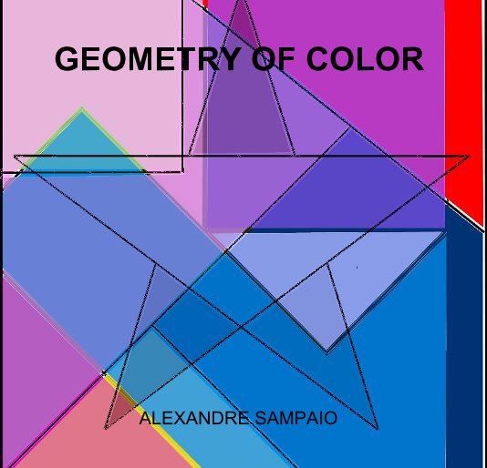 View GEOMETRY OF COLOR by ALEXANDRE SAMPAIO
