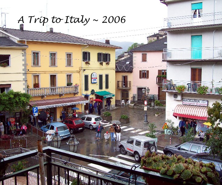 Ver A Trip to Italy ~ 2006 por cleocat1946