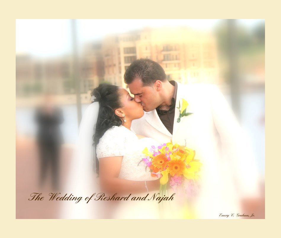 View The Wedding of Reshard and Najah by Emery C. Graham, Jr.