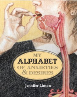 My Alphabet of Anxieties and  Desires book cover