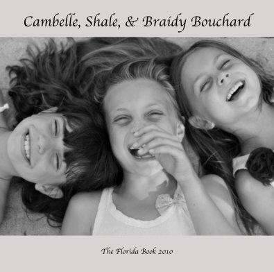 Cambelle, Shale, & Braidy Bouchard book cover