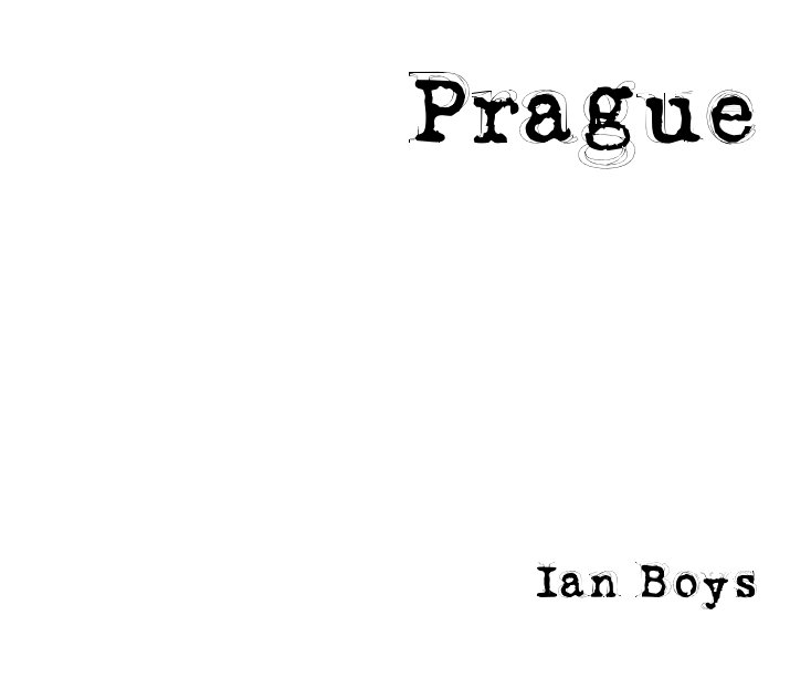 Ver Prague por Ian Boys