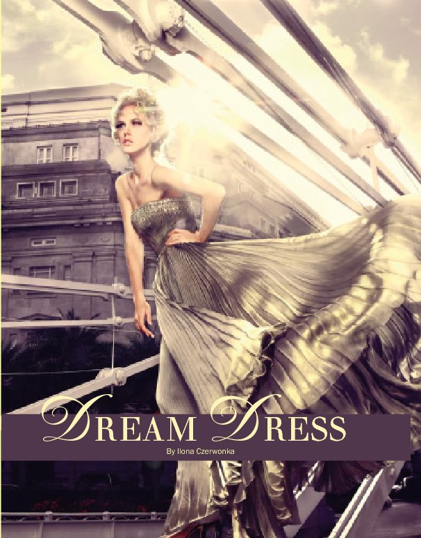 Ver Dream Dress por Ilona Czerwonka