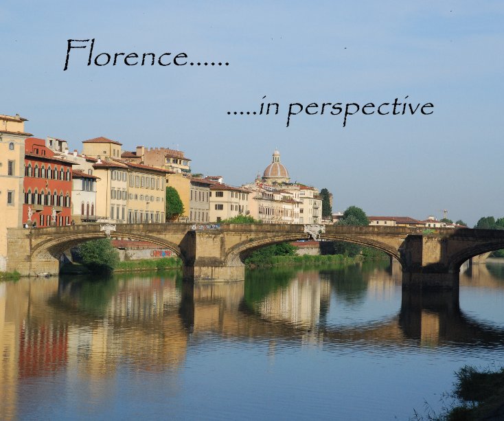 Ver Florence...... .....in perspective por Patricia How