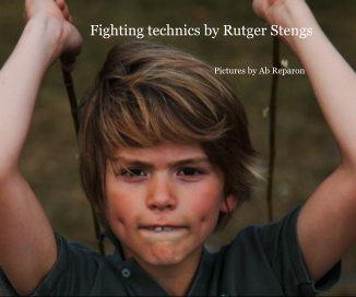 Fighting technics by Rutger Stengs book cover