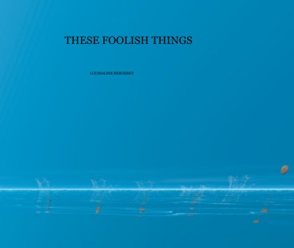 THESE FOOLISH THINGS book cover