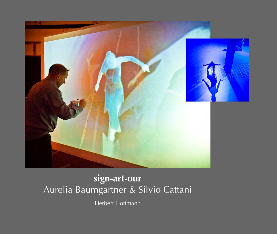 Ver sign-art-our Aurelia Baumgartner & Silvio Cattani por Herbert Hoffmann