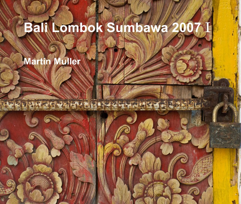 Bekijk Bali Lombok Sumbawa 2007 I op Martin Muller