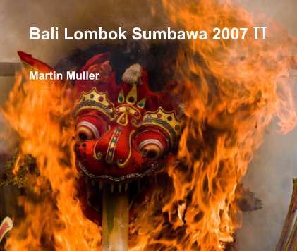 Bali Lombok Sumbawa 2007 II book cover