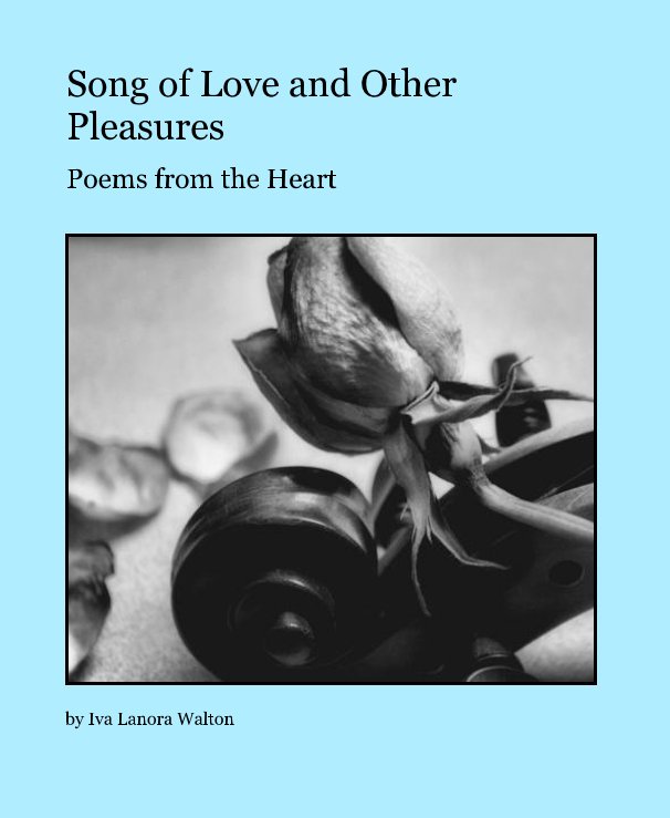 Ver Song of Love and Other Pleasures por Iva Lanora Walton