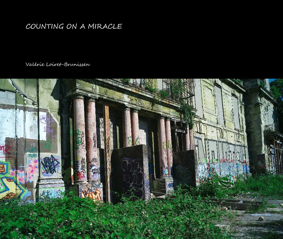 View COUNTING ON A MIRACLE by Valérie Loiret-Brunissen