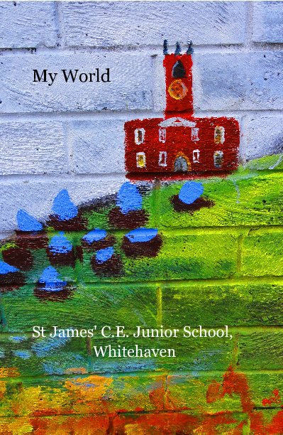 Ver My World por St James' C.E. Junior School, Whitehaven