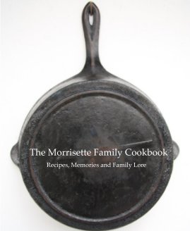 The Morrisette Family Cookbook book cover