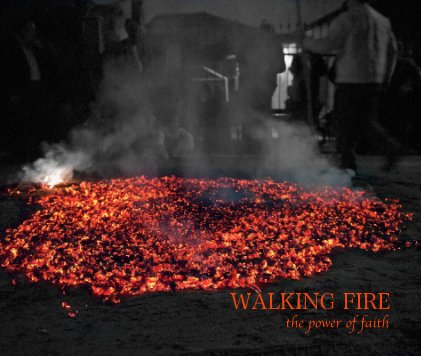 WALKING FIRE  the power of faith book cover