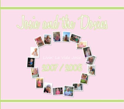 Josie and the Doxies - 2007 & 2008 book cover