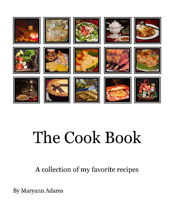 View The Cook Book by Maryann Adams