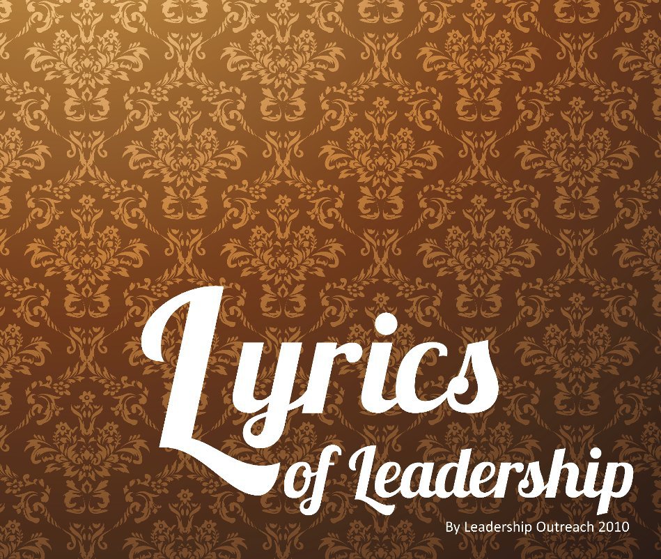 View Lyrics of Leadership by Leadership Outreach 2010