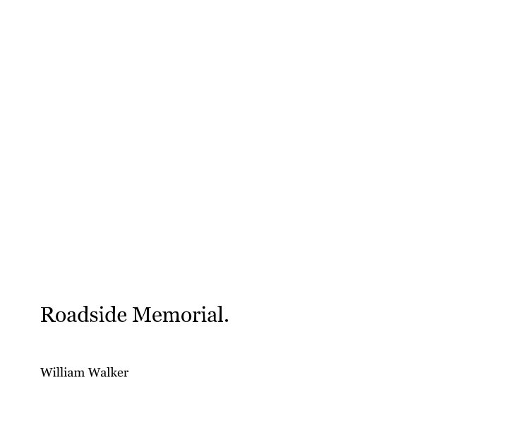 Ver Roadside Memorial. por William Walker