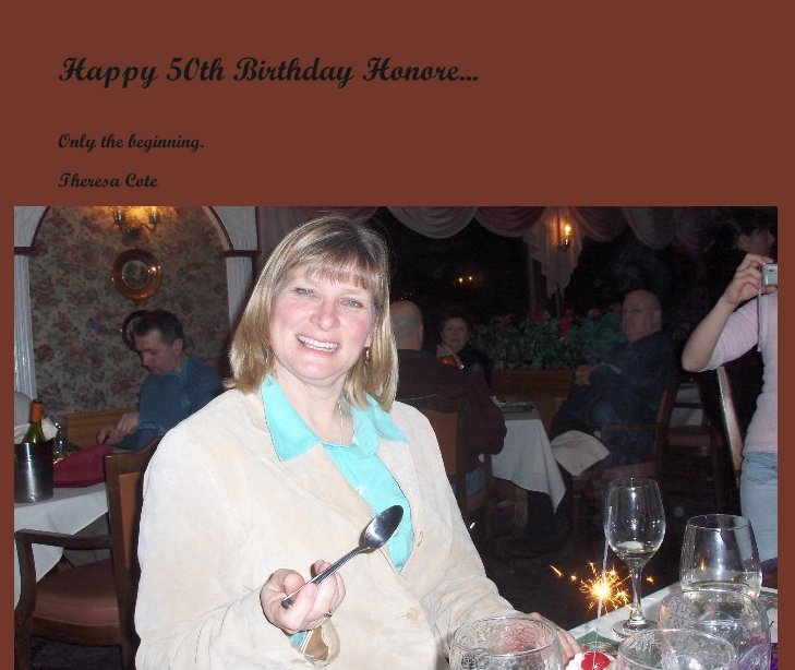 Ver Happy 50th Birthday Honore... por Theresa Cote