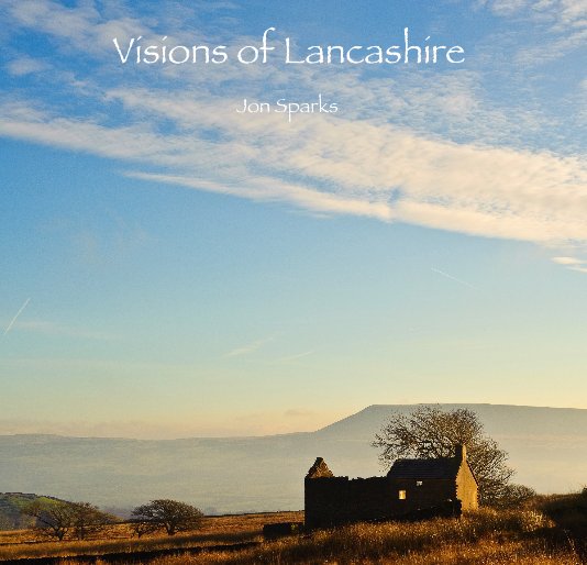 View Visions of Lancashire by Jon Sparks