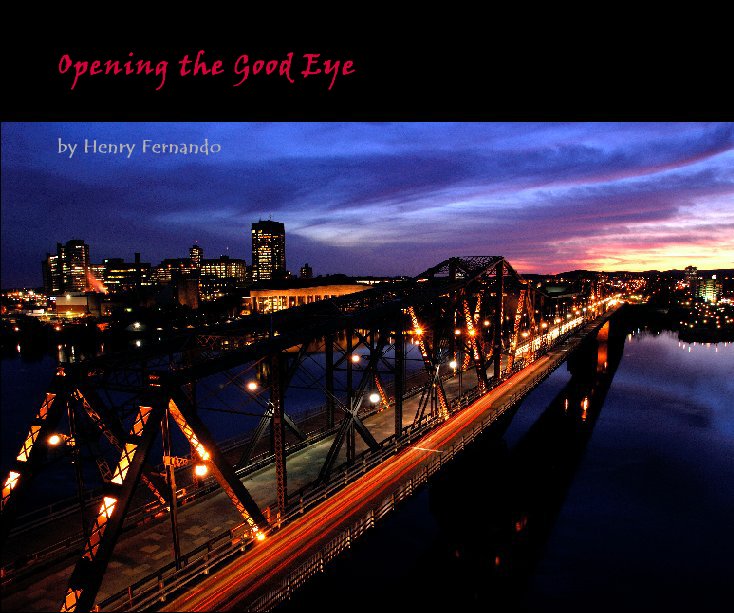 View Opening the Good Eye by Henry Fernando