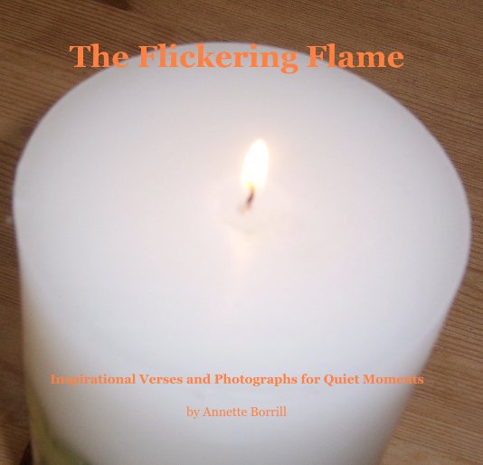 View The Flickering Flame by Annette Borrill