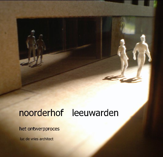 View noorderhof leeuwarden by luc de vries architect