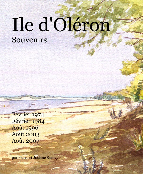 Visualizza Ile d'OlÃ©ron
Souvenirs di par Pierre et Josiane Sacovy