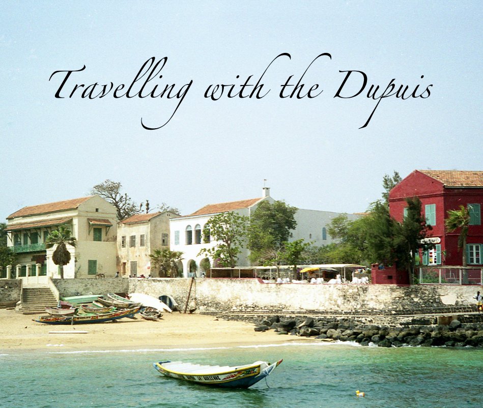 View Travelling with the Dupuis by Ruby Dupuis