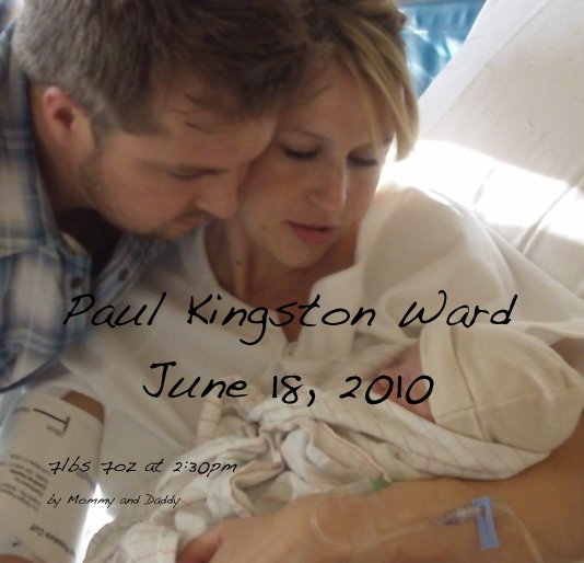 View Paul Kingston Ward June 18, 2010 by Mommy and Daddy