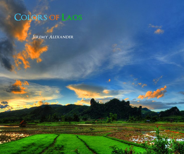 View Colors of Laos by Jeremy Alexander