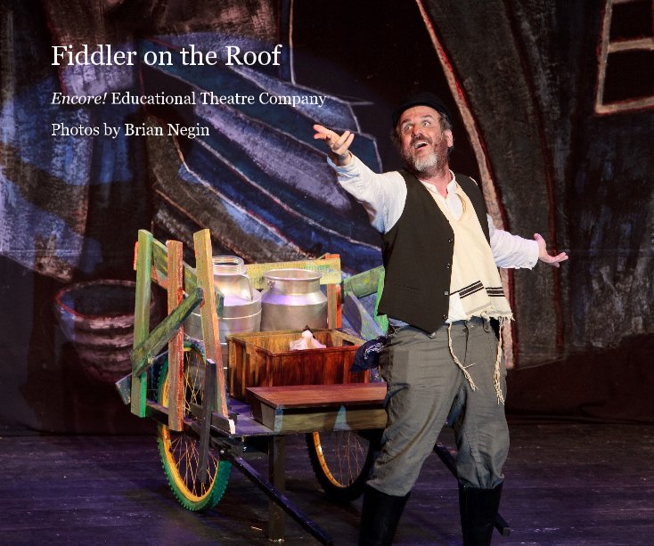 View Fiddler on the Roof by Photos by Brian Negin