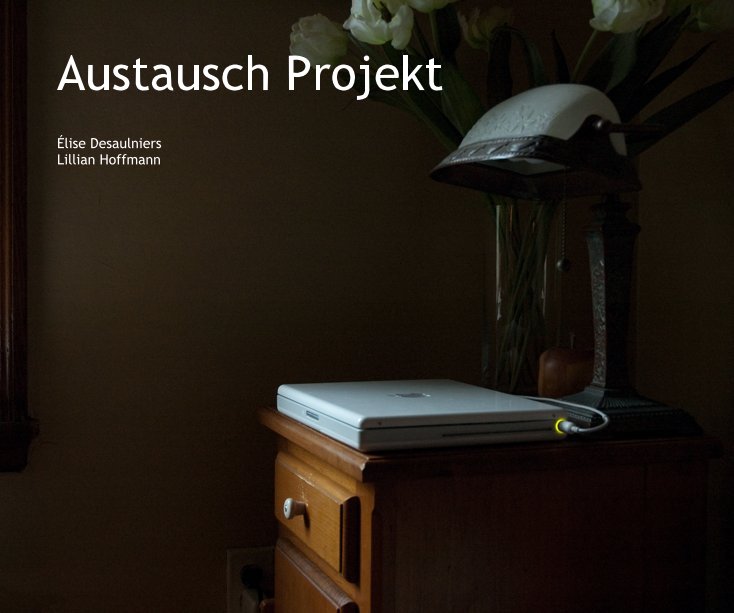View Austausch Projekt couv B by Elise Desaulniers et Lillian Hoffmann