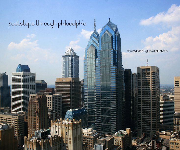 View Footsteps through Philadelphia by Victoria Havens