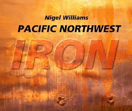 PACIFIC NORTHWEST IRON book cover