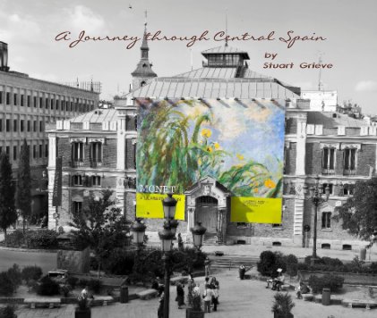 A Journey through Central Spain by Stuart Grieve book cover