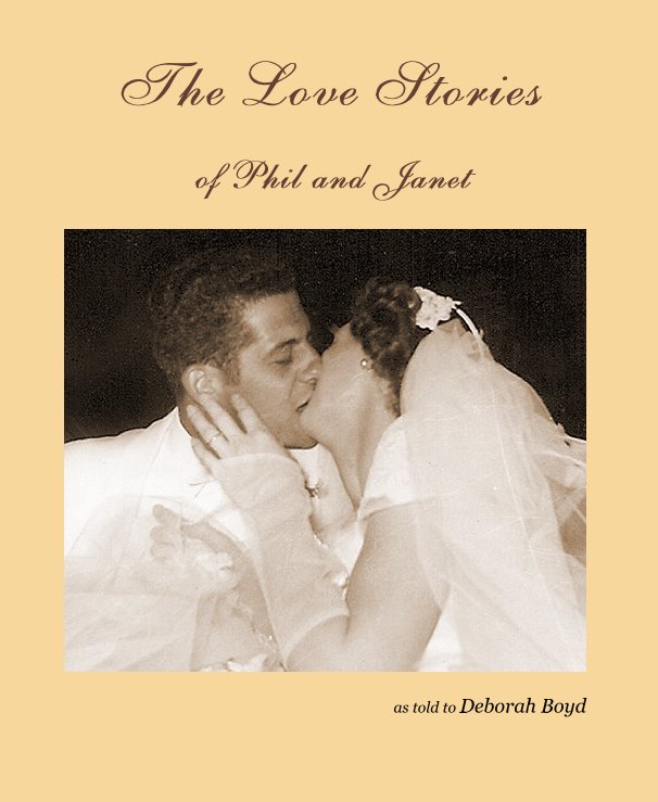 View The Love Stories by as told to Deborah Boyd