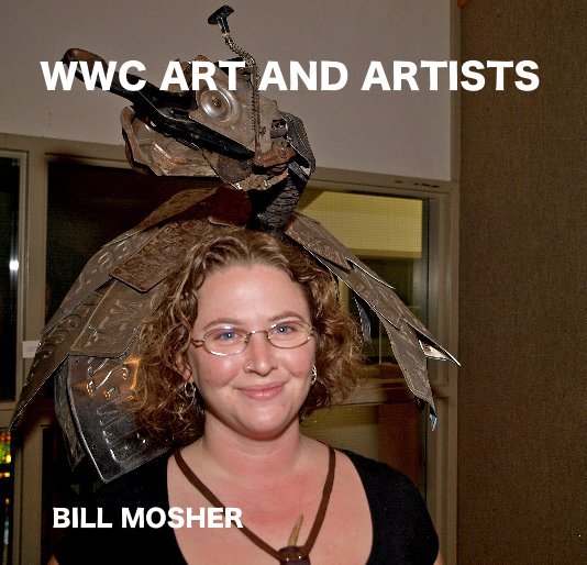 Visualizza WWC ART AND ARTISTS di BILL MOSHER