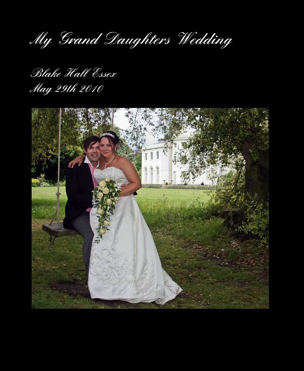 View My Grand Daughters Wedding by makelly